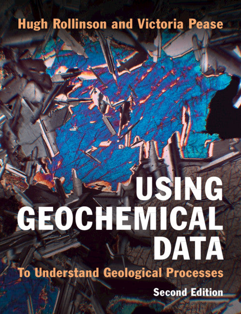 Using Geochemical Data; To Understand Geological Processes (Paperback / softback) 9781108745840