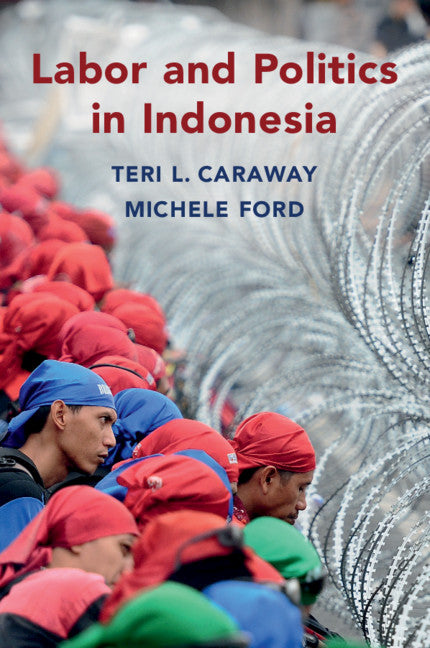 Labor and Politics in Indonesia (Paperback / softback) 9781108745857