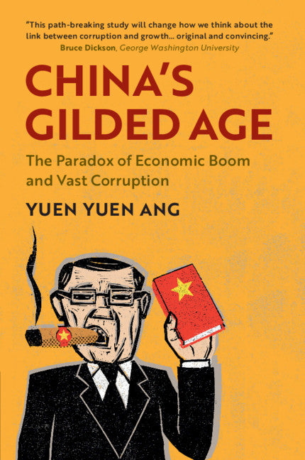 China's Gilded Age; The Paradox of Economic Boom and Vast Corruption (Paperback / softback) 9781108745956