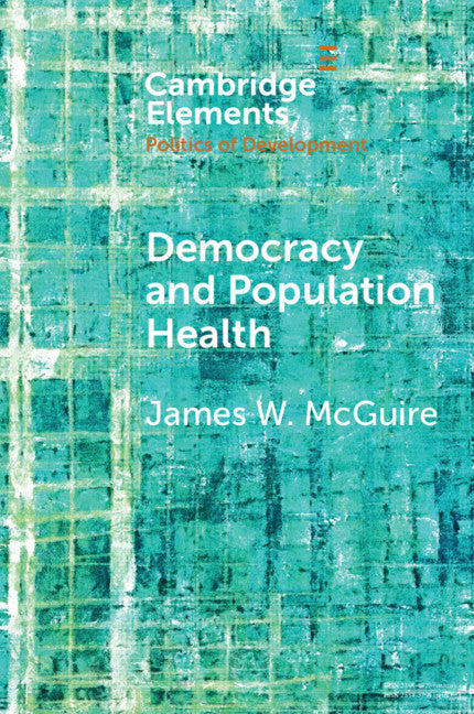 Democracy and Population Health (Paperback / softback) 9781108746151