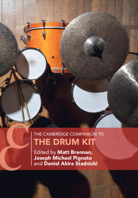 The Cambridge Companion to the Drum Kit (Paperback / softback) 9781108747653