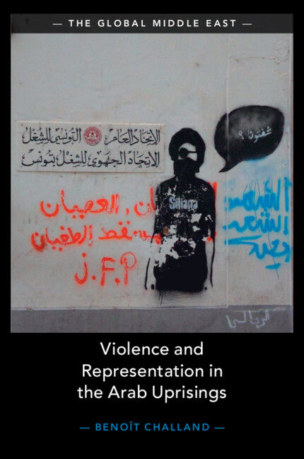 Violence and Representation in the Arab Uprisings (Paperback / softback) 9781108748261