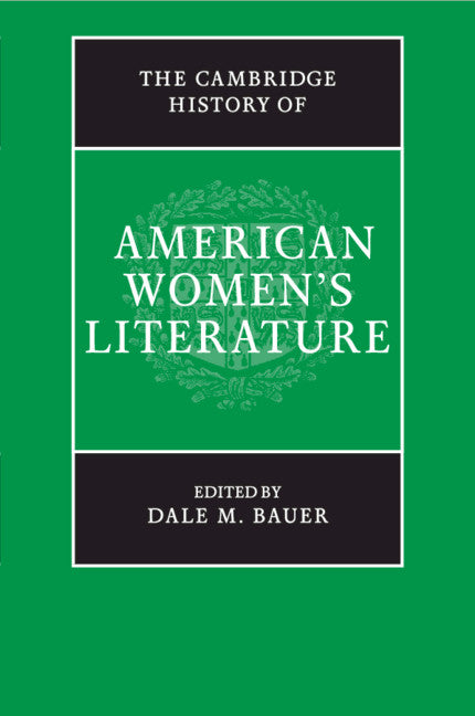 The Cambridge History of American Women's Literature (Paperback / softback) 9781108748339