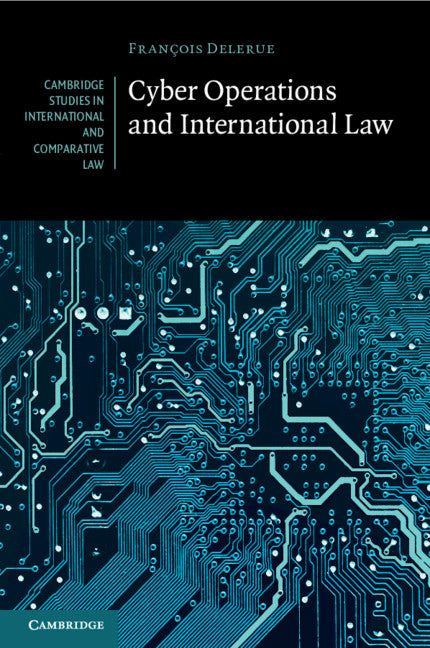 Cyber Operations and International Law (Paperback / softback) 9781108748353