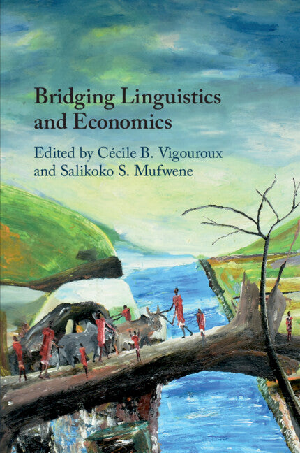 Bridging Linguistics and Economics (Paperback / softback) 9781108749602