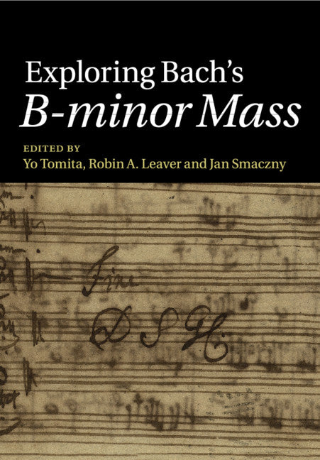 Exploring Bach's B-minor Mass (Paperback / softback) 9781108749961