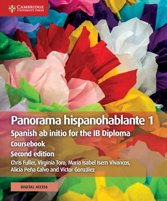 Panorama hispanohablante 1 Coursebook with Digital Access (2 Years); Spanish ab initio for the IB Diploma (Multiple-component retail product) 9781108760324