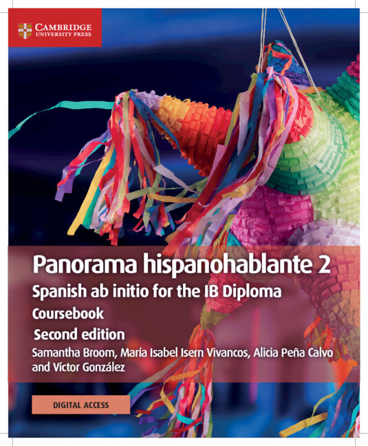 Panorama hispanohablante 2 Coursebook with Digital Access (2 Years); Spanish ab initio for the IB Diploma (Multiple-component retail product) 9781108760348