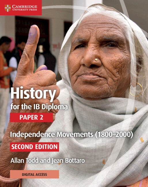 History for the IB Diploma Paper 2 Independence Movements (1800–2000) with Digital Access (2 Years) (Multiple-component retail product) 9781108760638