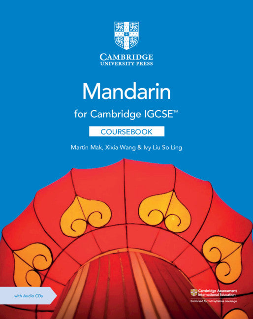 Cambridge IGCSE™ Mandarin Coursebook with Audio CDs (2) (Multiple-component retail product, part(s) enclosed) 9781108772198