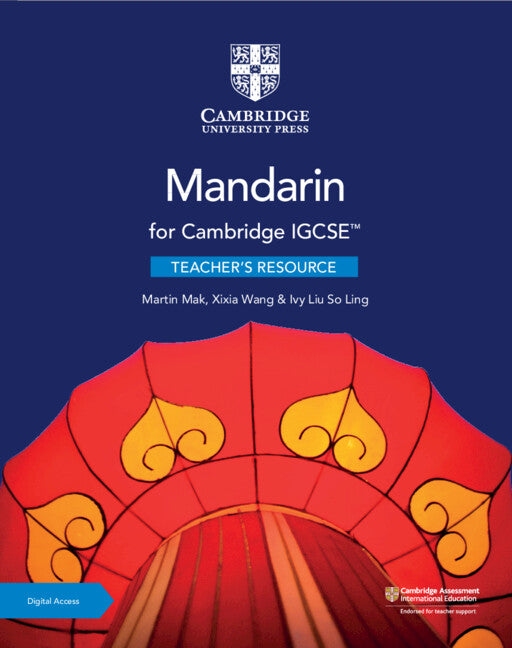 Cambridge IGCSE™ Mandarin Teacher's Resource with Digital Access (Multiple-component retail product) 9781108772235