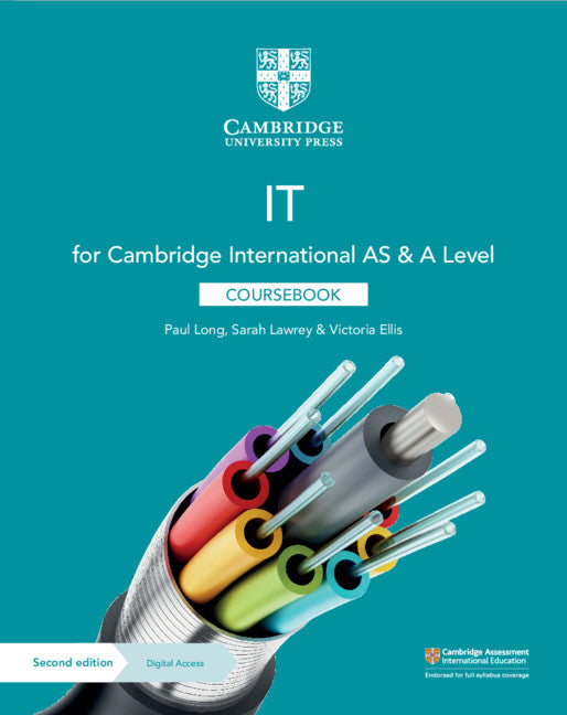 Cambridge International AS & A Level IT Coursebook with Digital Access (2 Years) (Multiple-component retail product) 9781108782470