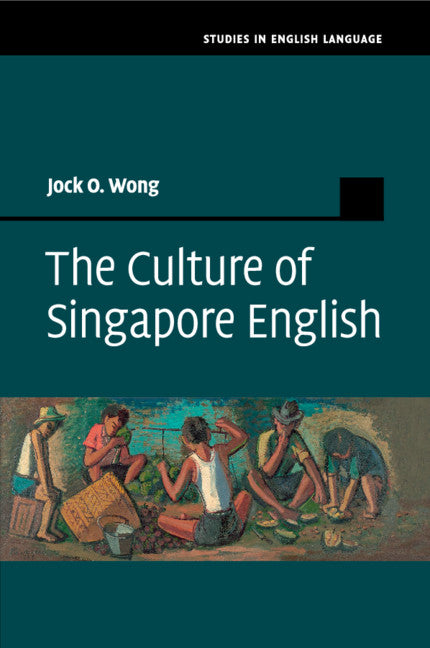 The Culture of Singapore English (Paperback / softback) 9781108790437