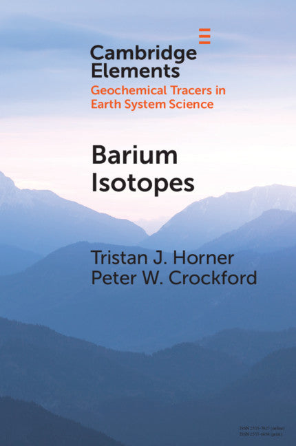 Barium Isotopes; Drivers, Dependencies, and Distributions through Space and Time (Paperback / softback) 9781108791113