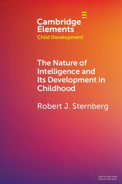 The Nature of Intelligence and Its Development in Childhood (Paperback / softback) 9781108791533