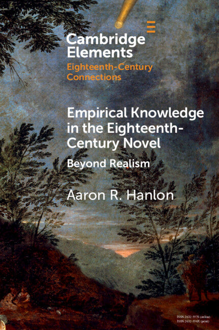 Empirical Knowledge in the Eighteenth-Century Novel; Beyond Realism (Paperback / softback) 9781108791649