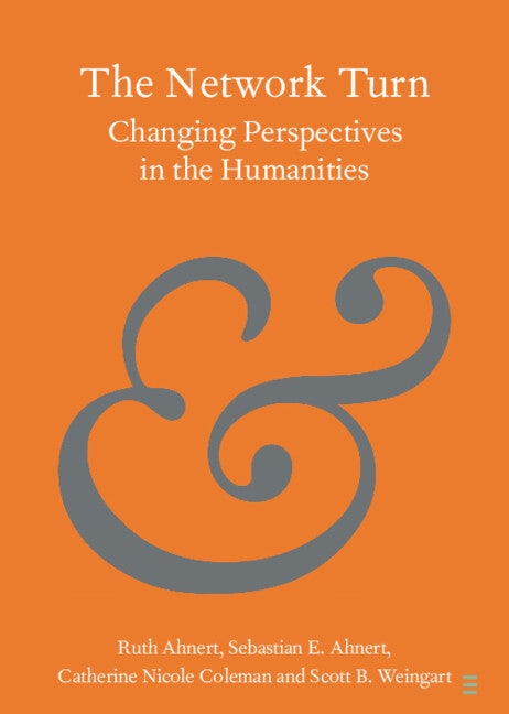 The Network Turn; Changing Perspectives in the Humanities (Paperback / softback) 9781108791908