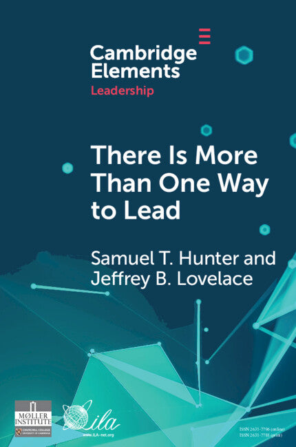 There Is More Than One Way To Lead; The Charismatic, Ideological, And Pragmatic (CIP) Theory Of Leadership (Paperback / softback) 9781108793216