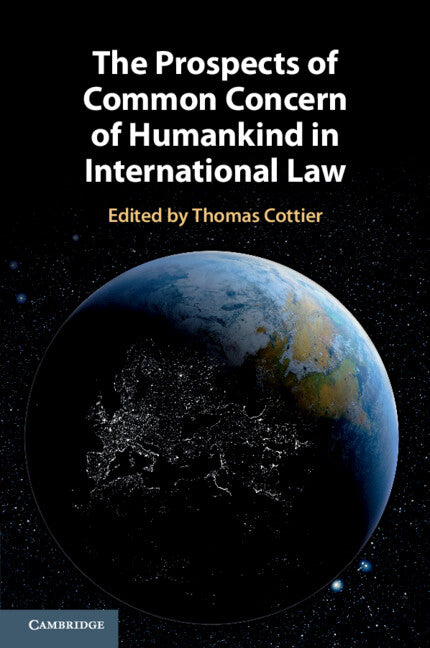 The Prospects of Common Concern of Humankind in International Law (Paperback / softback) 9781108793544