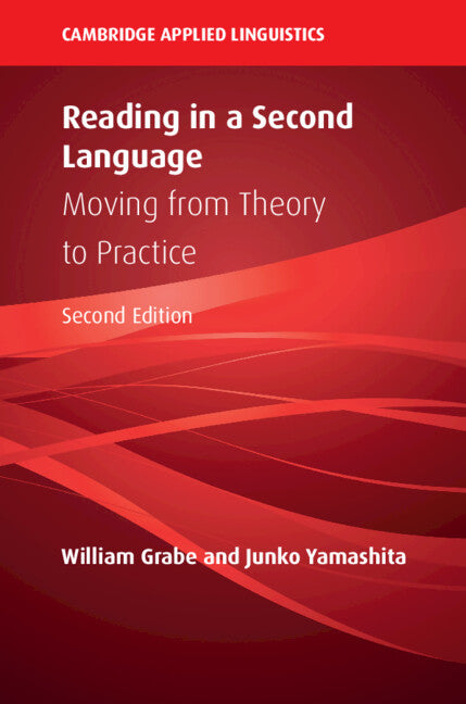 Reading in a Second Language; Moving from Theory to Practice (Paperback / softback) 9781108793704