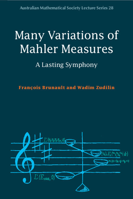 Many Variations of Mahler Measures; A Lasting Symphony (Paperback / softback) 9781108794459