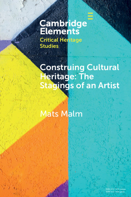 Construing Cultural Heritage: The Stagings of an Artist; The Case of Ivar Arosenius (Paperback / softback) 9781108794503