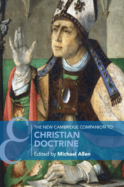 The New Cambridge Companion to Christian Doctrine (Paperback / softback) 9781108794640