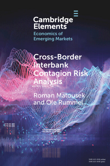 Cross-Border Interbank Contagion Risk Analysis; Evidence from Selected Emerging and Less-Developed Economies in the Asia-Pacific Region (Paperback / softback) 9781108794770
