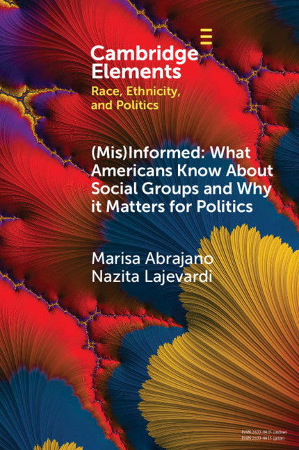 (Mis)Informed: What Americans Know About Social Groups and Why it Matters for Politics (Paperback / softback) 9781108794817