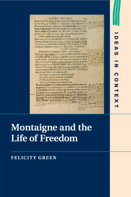 Montaigne and the Life of Freedom (Paperback / softback) 9781108796453