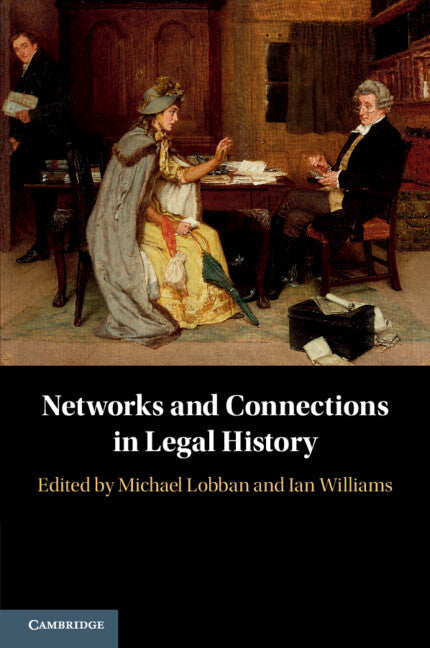 Networks and Connections in Legal History (Paperback / softback) 9781108796637