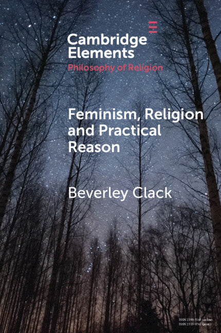 Feminism, Religion and Practical Reason (Paperback / softback) 9781108796866