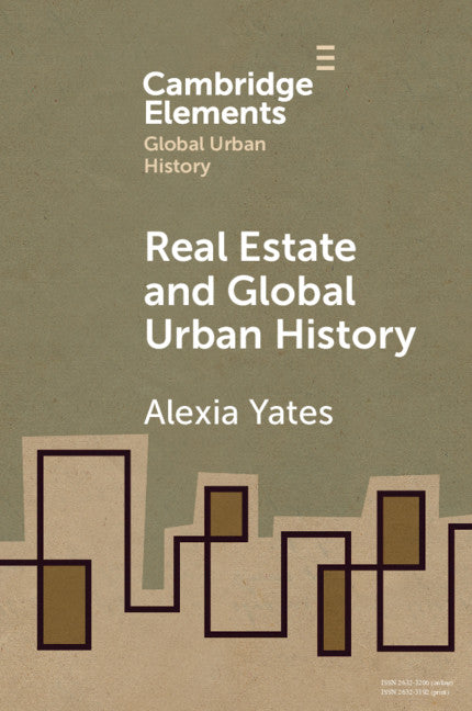 Real Estate and Global Urban History (Paperback / softback) 9781108797115