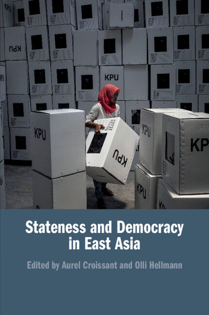 Stateness and Democracy in East Asia (Paperback / softback) 9781108797382