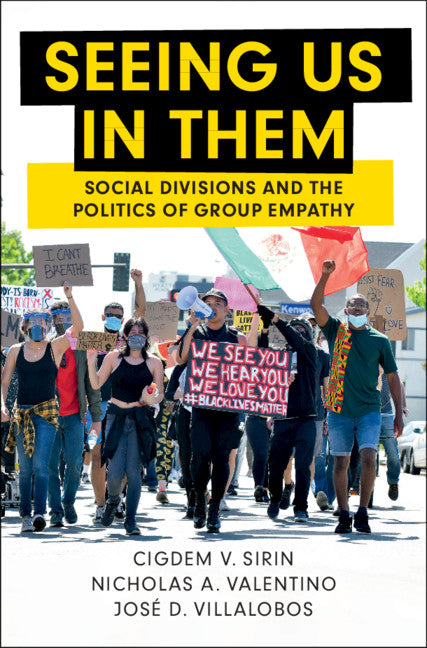 Seeing Us in Them; Social Divisions and the Politics of Group Empathy (Paperback / softback) 9781108797849