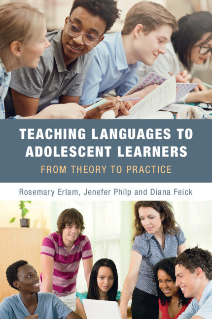 Teaching Languages to Adolescent Learners; From Theory to Practice (Paperback / softback) 9781108798990