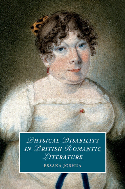 Physical Disability in British Romantic Literature (Paperback / softback) 9781108799171