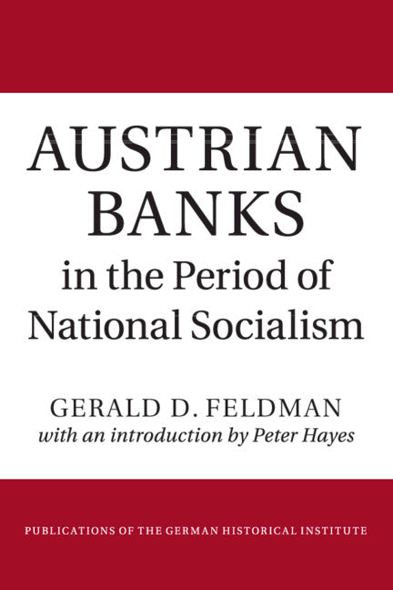 Austrian Banks in the Period of National Socialism (Paperback / softback) 9781108799263