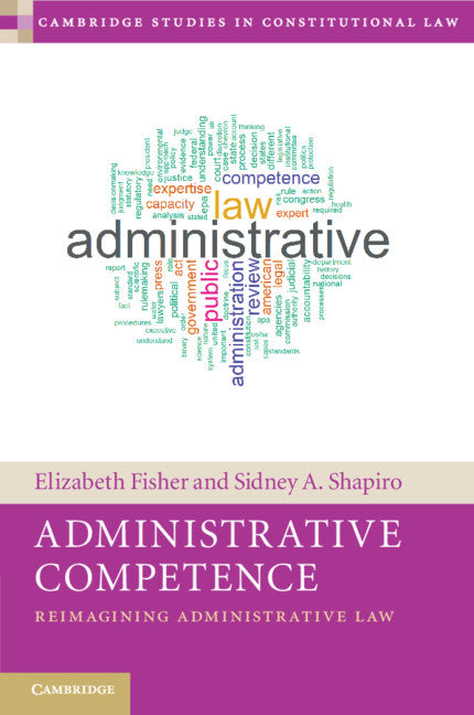 Administrative Competence; Reimagining Administrative Law (Paperback / softback) 9781108799355