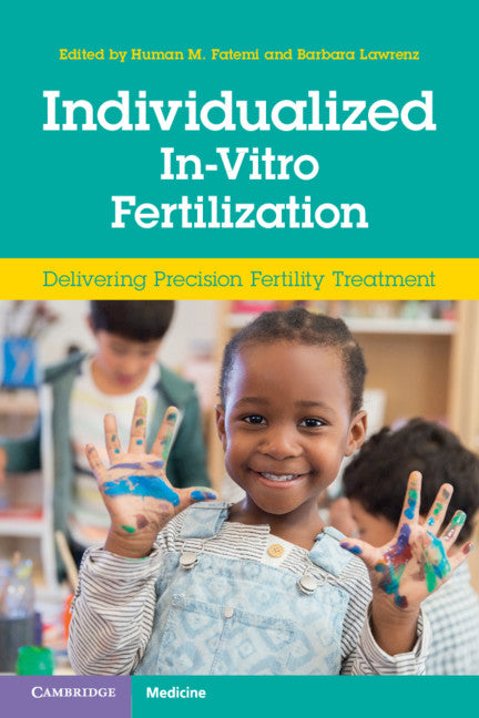 Individualized In-Vitro Fertilization; Delivering Precision Fertility Treatment (Paperback / softback) 9781108799683