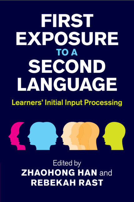 First Exposure to a Second Language; Learners' Initial Input Processing (Paperback / softback) 9781108810418