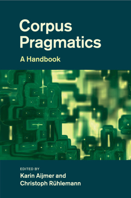 Corpus Pragmatics; A Handbook (Paperback / softback) 9781108810449