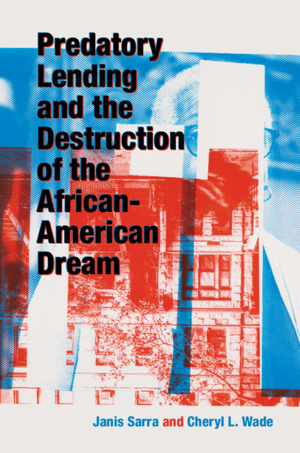 Predatory Lending and the Destruction of the African-American Dream (Paperback / softback) 9781108811583