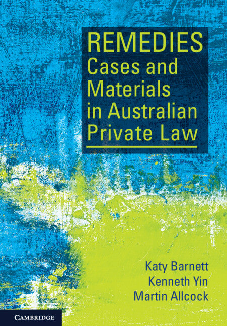 Remedies Cases and Materials in Australian Private Law (Paperback / softback) 9781108811972