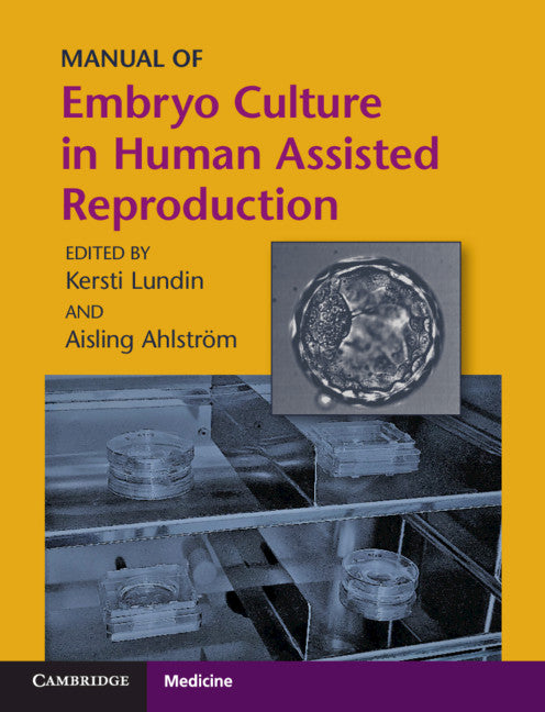 Manual of Embryo Culture in Human Assisted Reproduction (Paperback / softback) 9781108812610