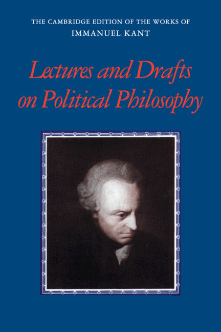 Kant: Lectures and Drafts on Political Philosophy (Paperback / softback) 9781108813037