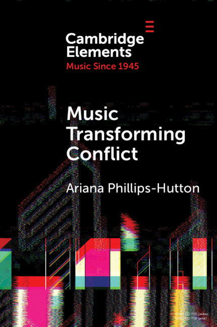 Music Transforming Conflict (Paperback / softback) 9781108813105