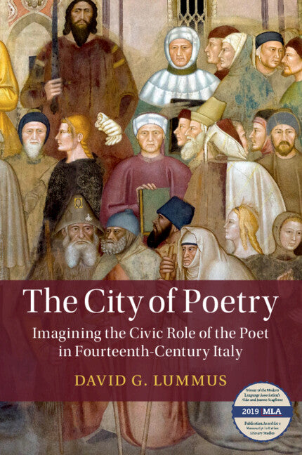 The City of Poetry; Imagining the Civic Role of the Poet in Fourteenth-Century Italy (Paperback / softback) 9781108813174