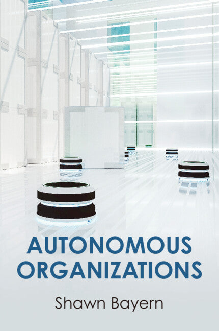 Autonomous Organizations (Paperback / softback) 9781108813853