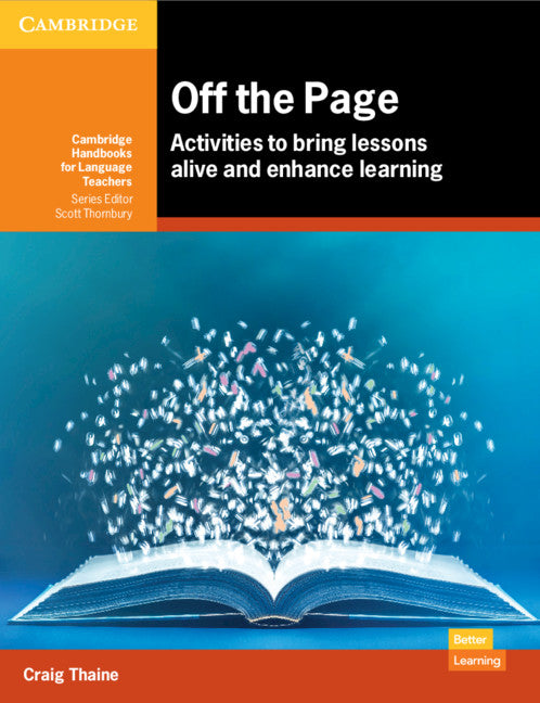 Off the Page; Activities to Bring Lessons Alive and Enhance Learning (Paperback / softback) 9781108814386